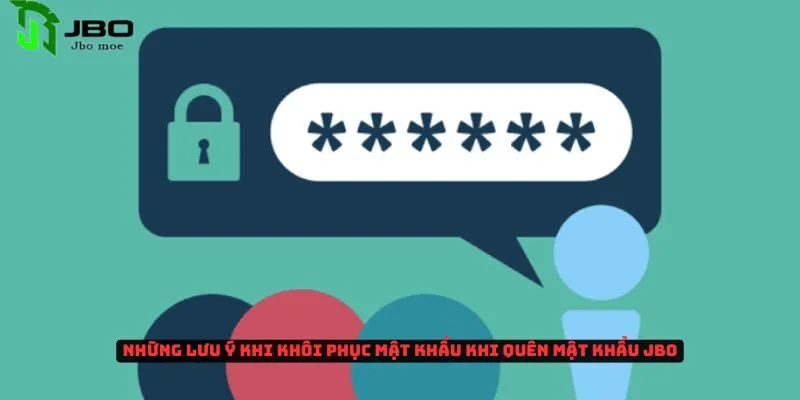 Nguyên nhân và hướng dẫn cách khôi phục khi quên mật khẩu Jbo 4 quen-mat-khau-jbo-2