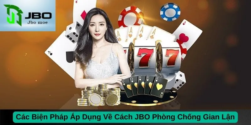 Cách JBO Phòng Chống Gian Lận Để Đảm Bảo Sân Chơi Công Bằng 4 cac-bien-phap-ap-dung-ve-cach-jbo-phong-chong-gian-lan